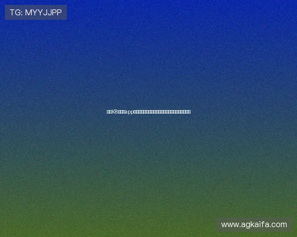 凯发K8网娱乐app官方正版下载渠道推荐，确保每一次游戏都安全可靠